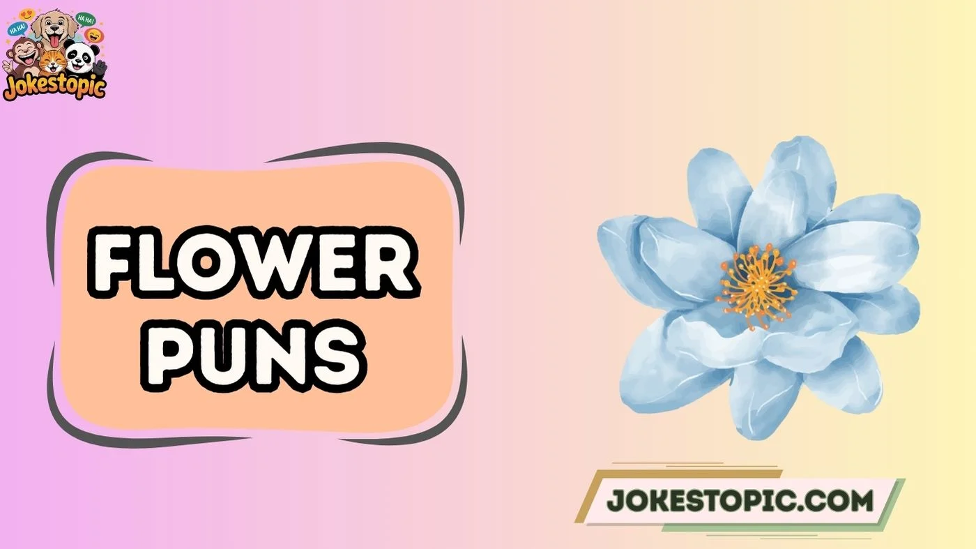 Flower Puns