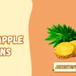 Pineapple Puns