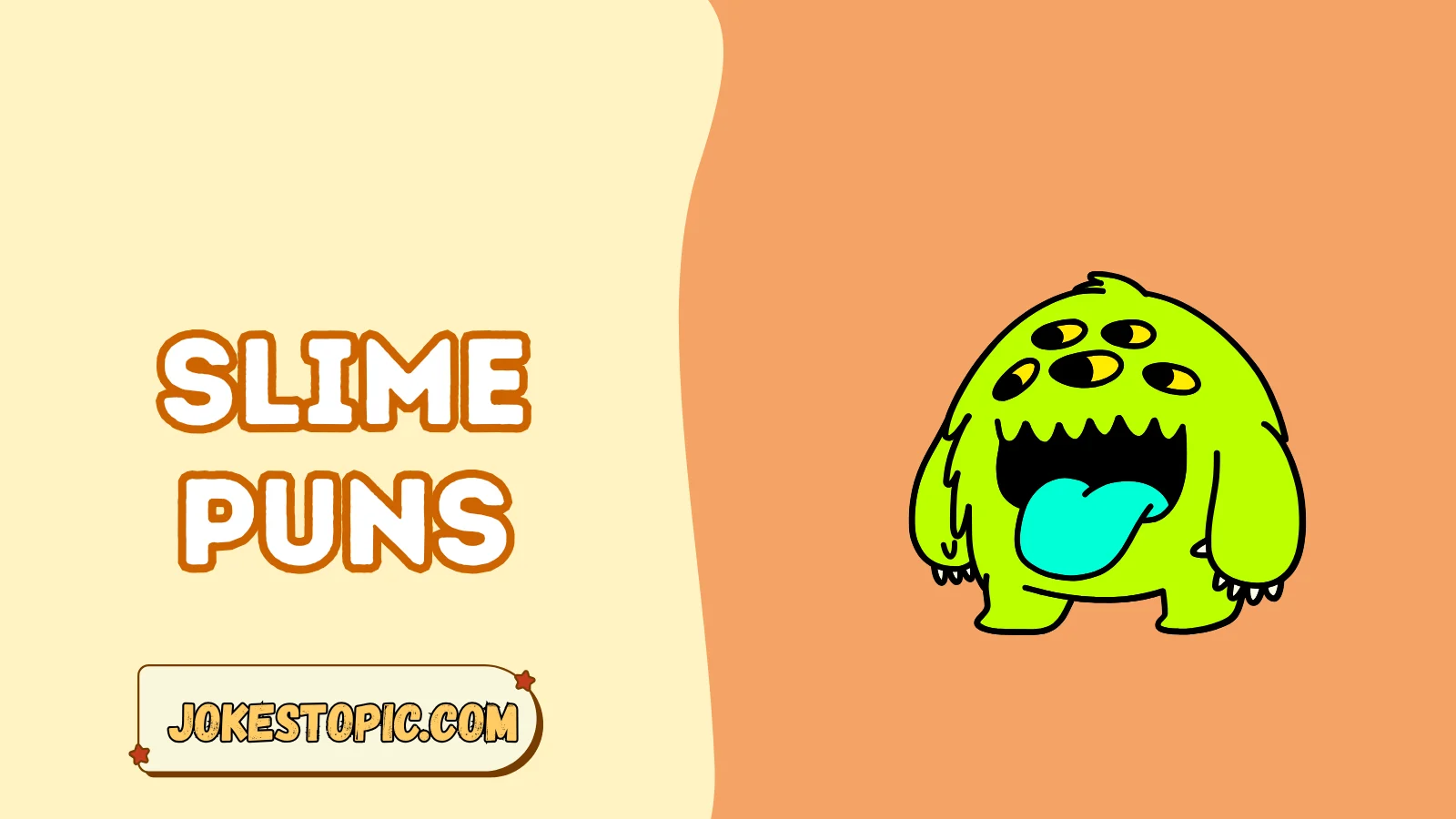 Slime Puns